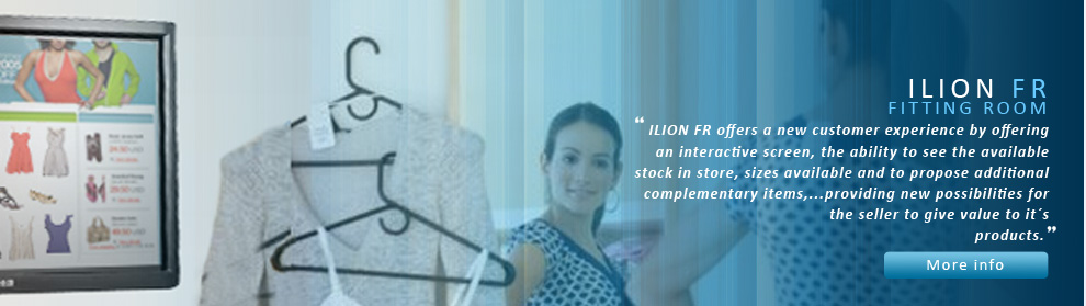 ILION Fitting Room - Assisted fitting room for you store, changes the way you buy.